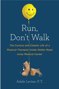 Run, Don't Walk