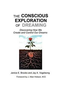 Conscious Exploration of Dreaming