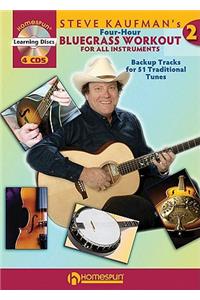 Steve Kaufman's Four-Hour Bluegrass Workout 2