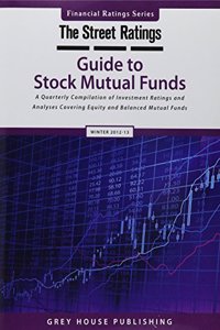 Thestreet Ratings' Guide to Stock Mutual Funds, Winter 2012/13