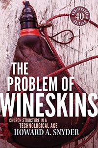 The Problem of Wineskins