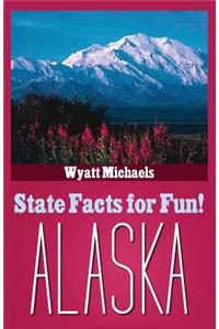 State Facts for Fun! Alaska