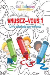 Amusez-Vous 1
