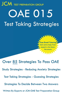 OAE 015 Test Taking Strategies