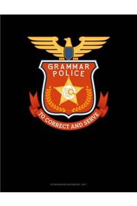 Grammar Police To Correct And Serve