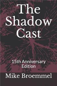 Shadow Cast