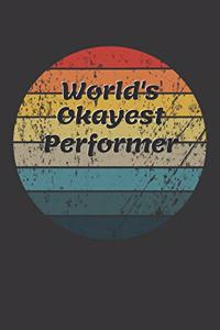 World's Okayest Performer Notebook