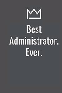 Best Administrator. Ever.