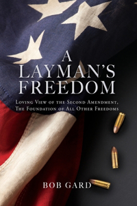 A Layman's Freedom