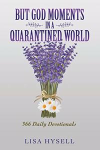 But God Moments in a Quarantined World