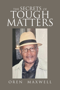 Secrets Of Tough Matters