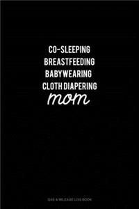 Co-Sleeping Breastfeeding Baby Wearing Cloth Diapering Mom