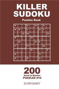 Killer Sudoku - 200 Hard to Master Puzzles 9x9 (Volume 10)