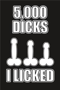 5,000 Dicks I Licked