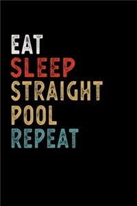 Eat Sleep Straight pool Repeat Funny Sport Gift Idea