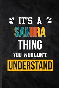 It's a Samira Thing You Wouldn't Understand