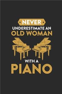 Never Underestimate An Old Woman With A Piano