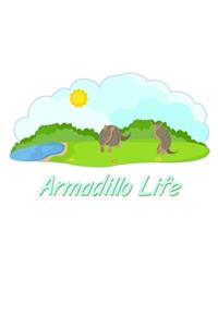 Armadillo Life