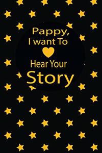 pappy, I want to hear your story