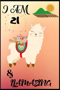 I Am 21 & LLamazing
