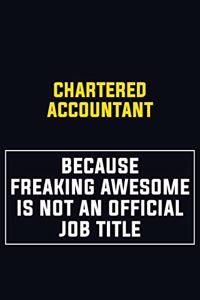 Chartered Accountant Because Freaking Awesome Is Not An Official Job Title