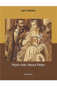 Much Ado About Peter