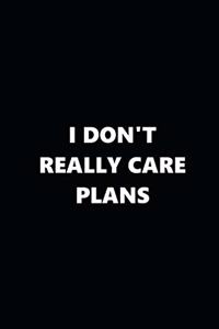 2020 Daily Planner Funny Humorous I Don't Really Care Plans 388 Pages