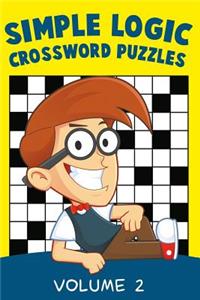 Simple Logic Crossword Puzzles Volume 2