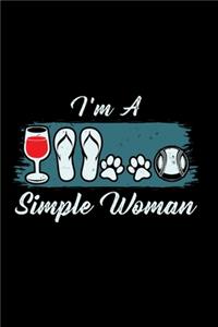 Notizbuch Ich bin eine einfache Frau, die Wein, Flip Flops, Hund und Baseball liebt