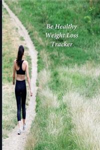 Be Healthy Weight Loss Tracker