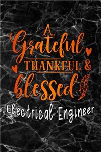grateful thankful & blessed Electrical engineer