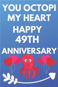 You Octopi My Heart Happy 49th Anniversary