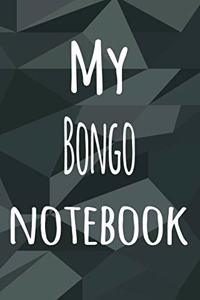 My Bongo Notebook