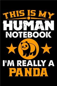 This Is My Human Notebook I'm Really a Panda