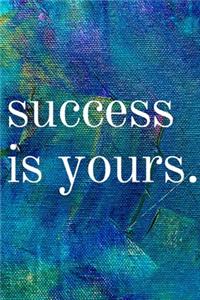 Success is Yours