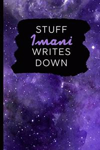 Stuff Imani Writes Down