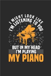 I'm Playing My Piano: Pianos Notebook, Dotted Bullet (6" x 9" - 120 pages) Musical Instruments Themed Notebook for Daily Journal, Diary, and Gift