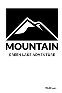 Mountain Green Lake Adventure