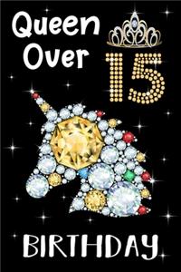 Queen Over 15 Birthday