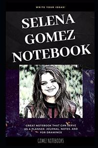Selena Gomez Notebook