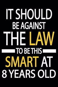 This Smart At 8 Years Old