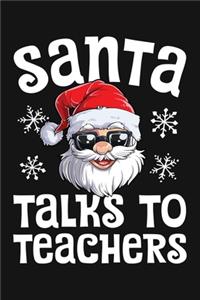 Santa Talks To Teachers