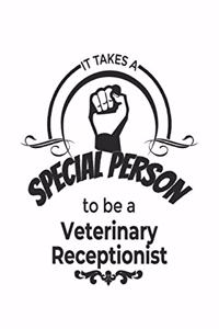 It Takes A Special Person To Be A Veterinary Receptionist