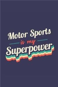 Motor Sports Is My Superpower