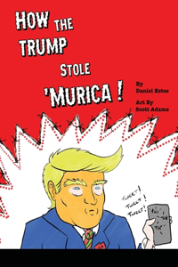 How The Trump Stole 'Murica