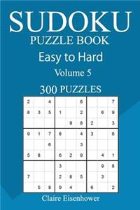 300 Easy to Hard Sudoku Puzzle Book