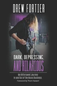 Dark, Depressing, and Hilarious