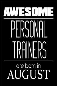 Awesome Personal Trainers Are Born in August