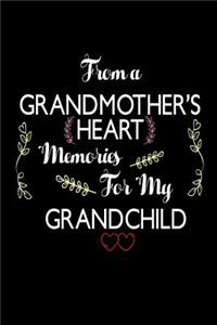 From A Grandmother's Heart Memories For My Grandchild