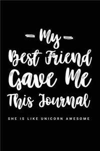 My Bestfriend Gave Me This Journal She Is Like Unicorn Awesome